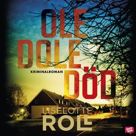 Ole dole död (ljudbok) av Liselotte Roll