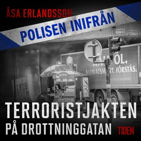 Terroristjakten på Drottninggatan (ljudbok) av