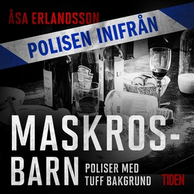 Polisen inifrån: Maskrosbarn (ljudbok) av Åsa E