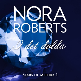 I det dolda (ljudbok) av Nora Roberts