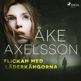 Flickan med läderkängorna (ljudbok) av Åke Axel