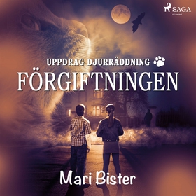 Förgiftningen (ljudbok) av Mari Bister