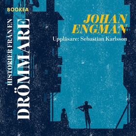 Historier från en drömmare (ljudbok) av Johan E