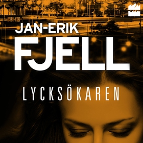 Lycksökaren (ljudbok) av Jan-Erik Fjell