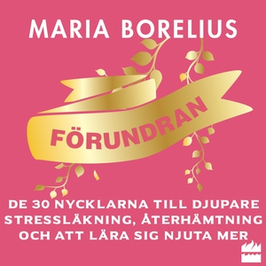 Förundran: De 30 nycklarna till djupare stressl