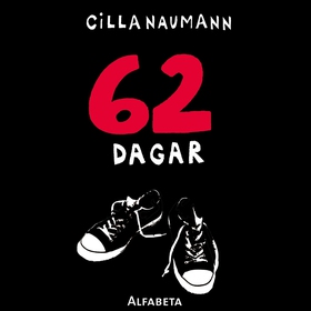 62 dagar (ljudbok) av Cilla Naumann