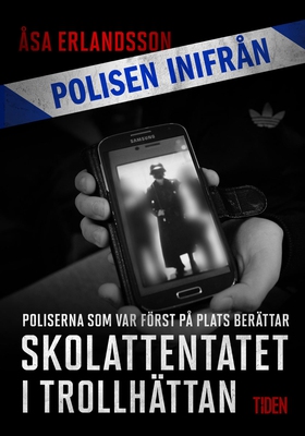 Skolattentatet i Trollhättan: poliserna först p