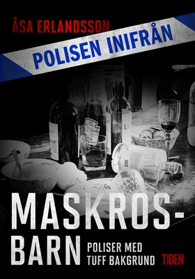 Polisen inifrån: Maskrosbarn (e-bok) av Åsa Erl