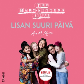 The Baby-Sitters Club. Lisan suuri päivä (ljudb