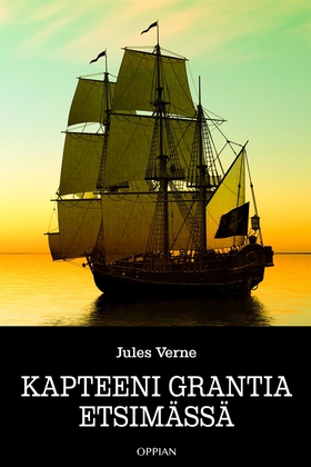 Kapteeni Grantia etsimässä (e-bok) av Jules Ver