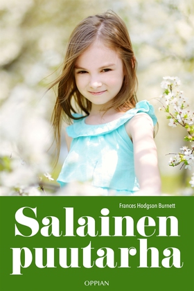 Salainen puutarha (e-bok) av Frances Hodgson Bu