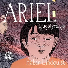 Ariel tjugofyra/sju (ljudbok) av Håkan Lindquis
