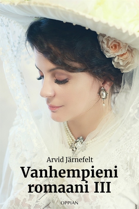 Vanhempieni romaani III (e-bok) av Arvid Järnef