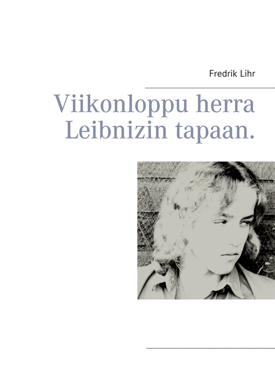 Viikonloppu herra Leibnizin tapaan.