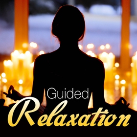 Guided Relaxation (ljudbok) av Randy Charach