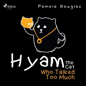 Hyam the Cat Who Talked Too Much (ljudbok) av P