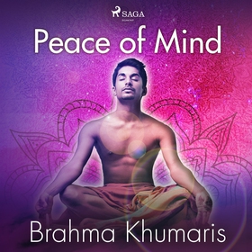 Peace of Mind (ljudbok) av Brahma Khumaris