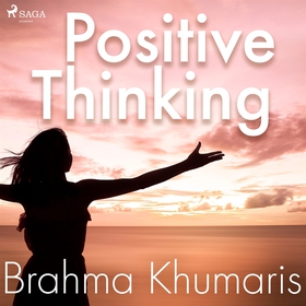 Positive Thinking (ljudbok) av Brahma Khumaris