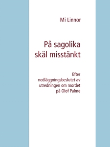 På sagolika skäl misstänkt: Efter nedläggningsb