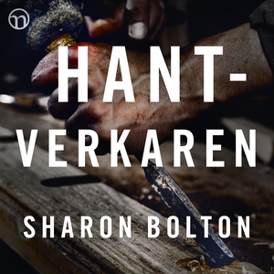 Hantverkaren (ljudbok) av Sharon Bolton