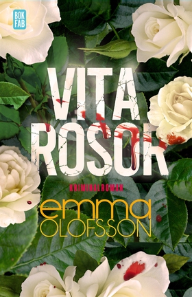 Vita rosor (e-bok) av Emma Olofsson