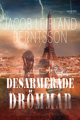 Desarmerade drömmar (e-bok) av Jacob Leifland B