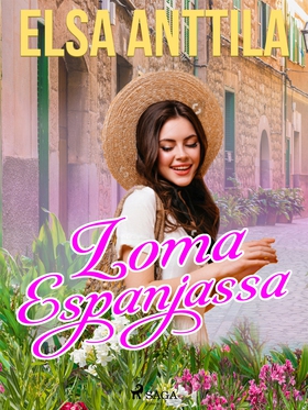 Loma Espanjassa (e-bok) av Elsa Anttila