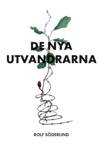 De Nya Utvandrarna (e-bok) av Rolf Söderlind