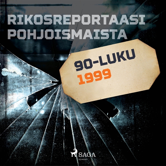 Rikosreportaasi Pohjoismaista 1999