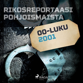 Rikosreportaasi Pohjoismaista 2001 (ljudbok) av