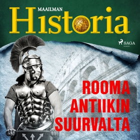 Rooma - Antiikin suurvalta (ljudbok) av Maailma