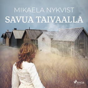 Savua taivaalla (ljudbok) av Mikaela Nykvist