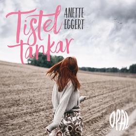 Tisteltankar (ljudbok) av Anette Eggert