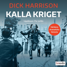 Kalla kriget (ljudbok) av Dick Harrison