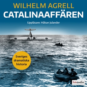 Catalinaaffären (ljudbok) av Wilhelm Agrell