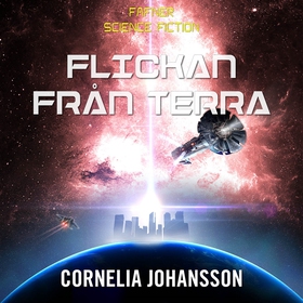 Flickan från Terra (ljudbok) av Cornelia Johans