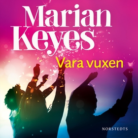 Vara vuxen (ljudbok) av Marian Keyes