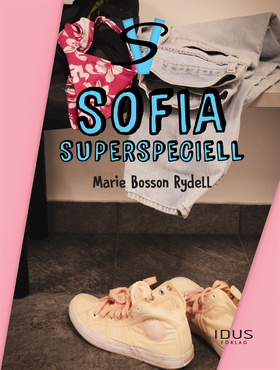 Sofia - Superspeciell (e-bok) av Marie Bosson R