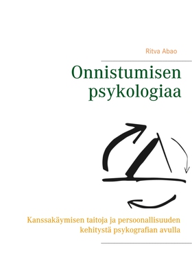 Onnistumisen psykologiaa: Kanssakäymisen taitoj