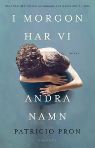 I morgon har vi andra namn (e-bok) av Patricio