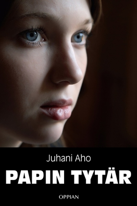 Papin tytär (e-bok) av Juhani Aho
