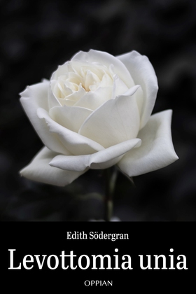 Levottomia unia (e-bok) av Edith Södergran