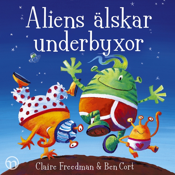 Aliens älskar underbyxor (ljudbok) av Claire Freedman