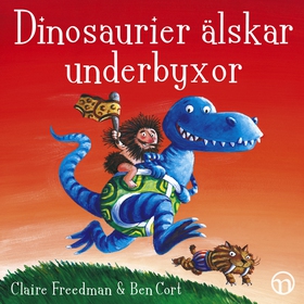 Dinosaurier älskar underbyxor (ljudbok) av Clai