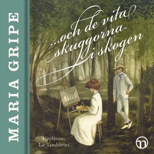...och de vita skuggorna i skogen (ljudbok) av