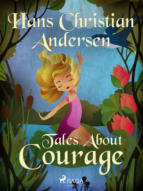 Tales About Courage (e-bok) av Hans Christian A