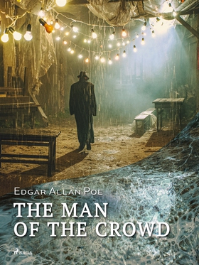 The Man of the Crowd (e-bok) av Edgar Allan Poe