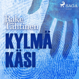 Kylmä käsi (ljudbok) av Rake Tähtinen