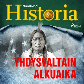 Yhdysvaltain alkuaika (ljudbok) av Maailman His