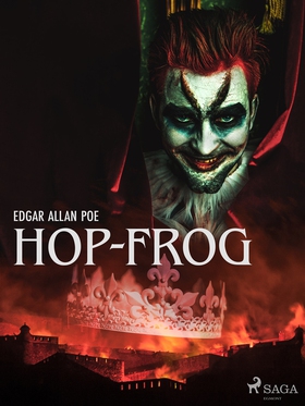 Hop-Frog (e-bok) av Edgar Allan Poe